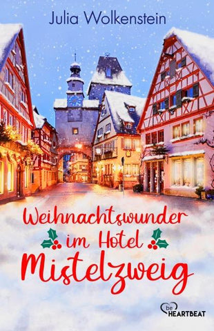 Weihnachtswunder im Hotel Mistelzweig