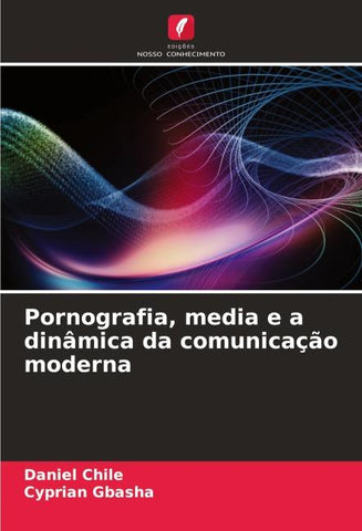 Pornografia, media e a dinâmica da comunicação moderna