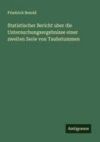 Statistischer Bericht uber die Untersuchungsergebnisse einer zweiten Serie von Taubstummen