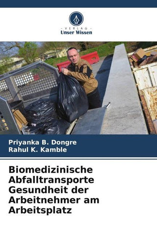 Biomedizinische Abfalltransporte Gesundheit der Arbeitnehmer am Arbeitsplatz