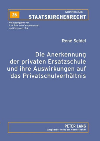 Die Anerkennung der privaten Ersatzschule und ihre Auswirkungen auf das Privatschulverhältnis