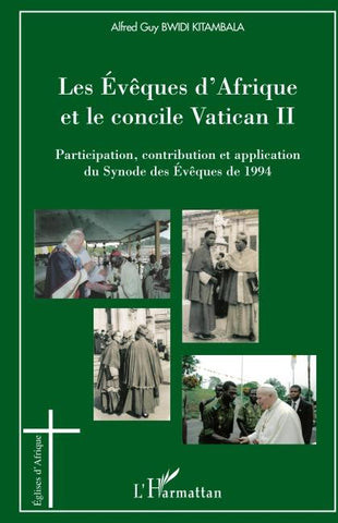 Les Evêques d'Afrique et le concile Vatican II