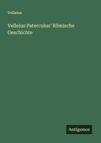 Velleius Paterculus' Römische Geschichte