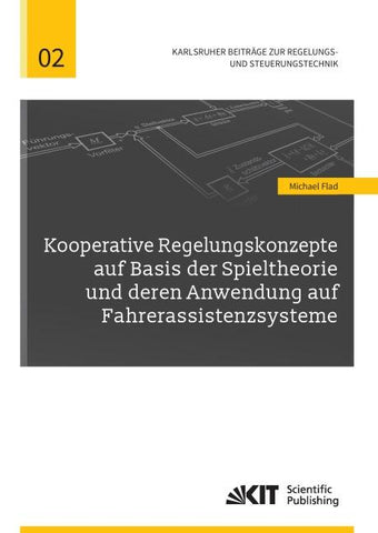 Kooperative Regelungskonzepte auf Basis der Spieltheorie und deren Anwendung auf Fahrerassistenzsysteme
