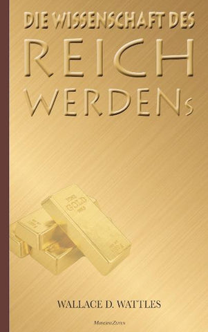 Die Wissenschaft des Reichwerdens