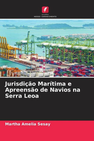 Jurisdição Marítima e Apreensão de Navios na Serra Leoa