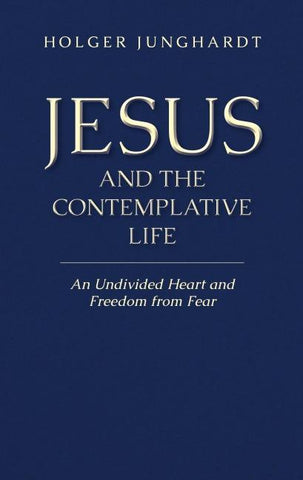 Jesus and the Contemplative Life