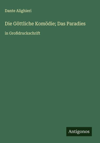 Die Göttliche Komödie; Das Paradies