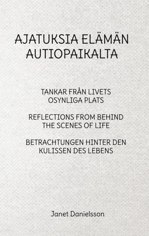 AJATUKSIA ELÄMÄN AUTIOPAIKALTA