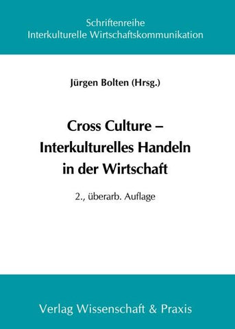 Cross Culture - Interkulturelles Handeln in der Wirtschaft.