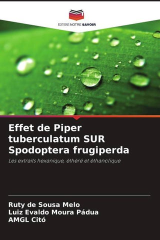Effet de Piper tuberculatum SUR Spodoptera frugiperda
