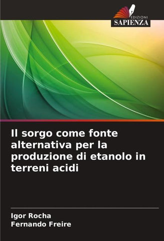 Il sorgo come fonte alternativa per la produzione di etanolo in terreni acidi