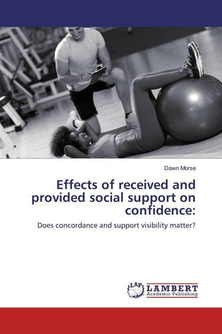 Effects of received and provided social support on confidence: