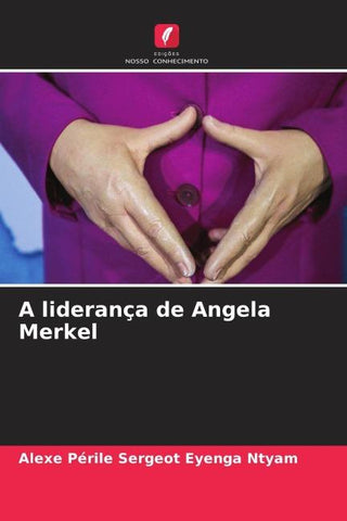 A liderança de Angela Merkel
