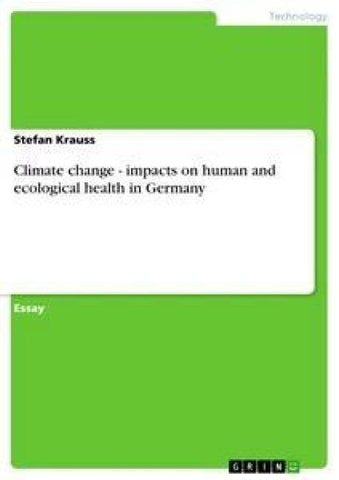 Climate change - impacts on human and ecological health in Germany