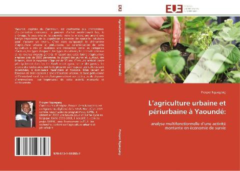 L'agriculture urbaine et périurbaine à Yaoundé:
