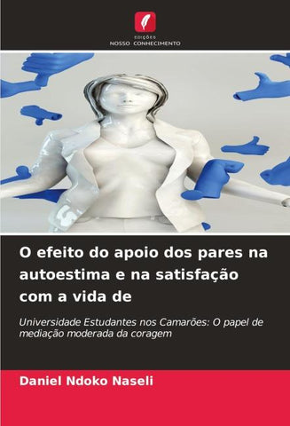 O efeito do apoio dos pares na autoestima e na satisfação com a vida de