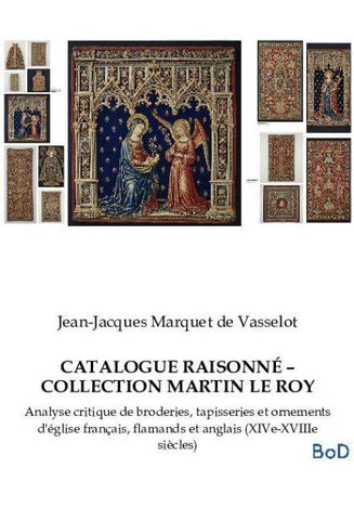 CATALOGUE RAISONNÉ - COLLECTION MARTIN LE ROY