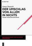 Der Umschlag von allem in nichts