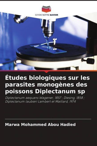 Études biologiques sur les parasites monogènes des poissons Diplectanum sp