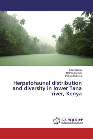 Herpetofaunal distribution and diversity in lower Tana river, Kenya