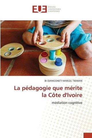 La pédagogie que mérite la Côte d'Ivoire
