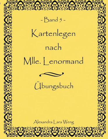 Kartenlegen nach Mlle. Lenormand Band 5