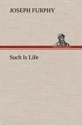 Such Is Life