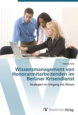 Wissensmanagement von Honorarmitarbeitenden im Berliner Krisendienst