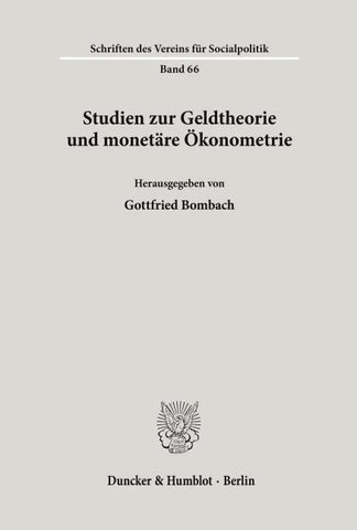 Studien zur Geldtheorie und monetäre Ökonometrie.