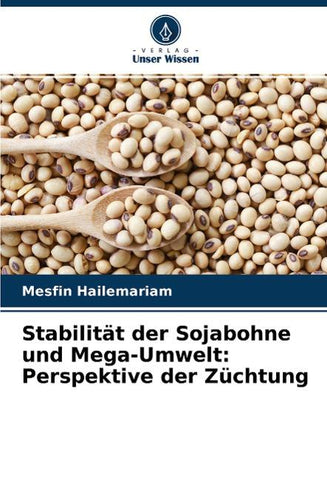 Stabilität der Sojabohne und Mega-Umwelt: Perspektive der Züchtung