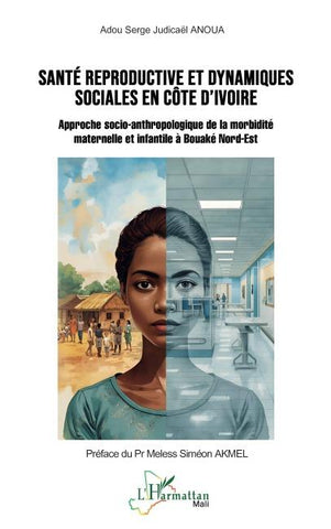 Santé reproductive et dynamiques sociales en Côte d'Ivoire