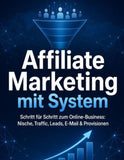 Affiliate Marketing mit System