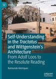 Self-understanding in the Tractatus and Wittgenstein’s Architecture