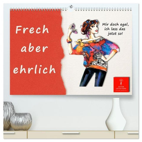 Frech aber ehrlich (hochwertiger Premium Wandkalender 2026 DIN A2 quer), Kunstdruck in Hochglanz