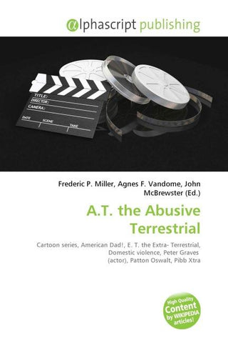 A.T. the Abusive Terrestrial