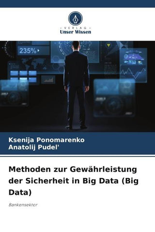 Methoden zur Gewährleistung der Sicherheit in Big Data (Big Data)
