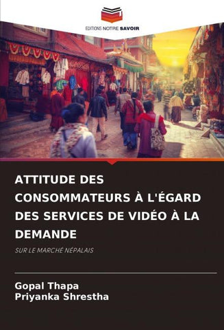 ATTITUDE DES CONSOMMATEURS À L'ÉGARD DES SERVICES DE VIDÉO À LA DEMANDE