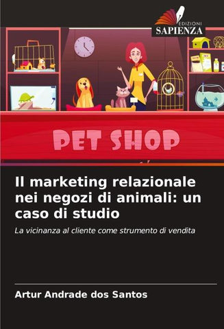 Il marketing relazionale nei negozi di animali: un caso di studio