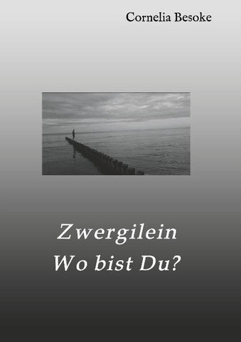 Zwergilein-Wo bist Du?