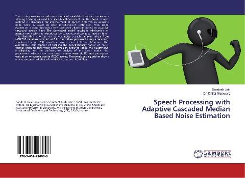 Speech Processing with Adaptive Cascaded Median Based Noise Estimation