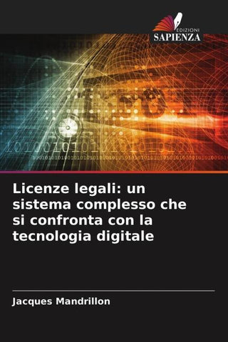 Licenze legali: un sistema complesso che si confronta con la tecnologia digitale