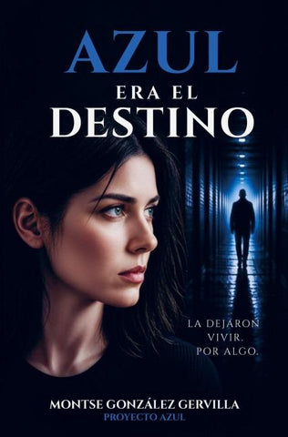 AZUL ERA EL DESTINO