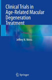 Clinical Trials in Age-Related Macular Degeneration Treatment