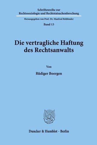 Die vertragliche Haftung des Rechtsanwalts.