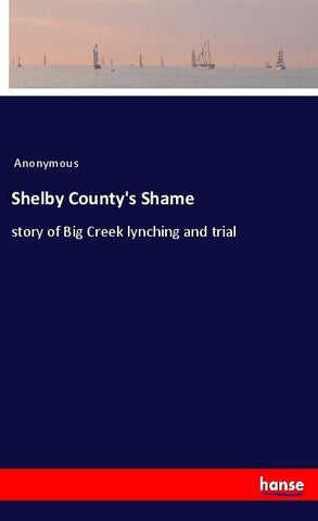 Shelby County's Shame