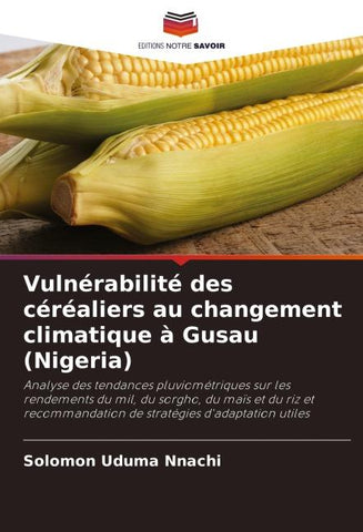 Vulnérabilité des céréaliers au changement climatique à Gusau (Nigeria)