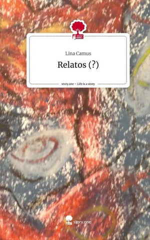 Relatos (?). Life is a Story - story.one