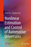 Nonlinear Estimation and Control of Automotive Drivetrains