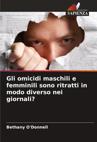 Gli omicidi maschili e femminili sono ritratti in modo diverso nei giornali?